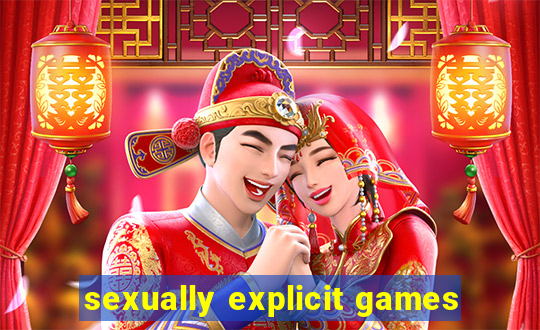 sexually explicit games