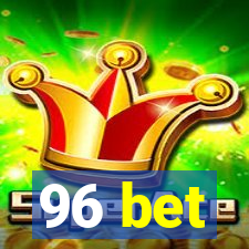 96 bet