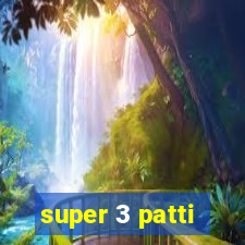 super 3 patti