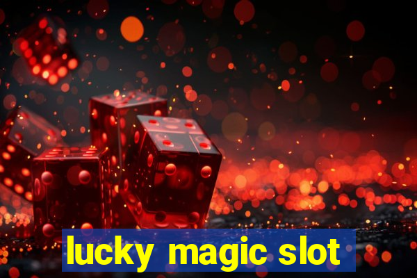 lucky magic slot