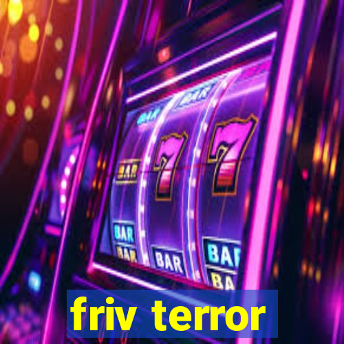 friv terror