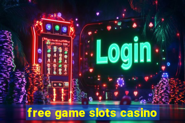 free game slots casino