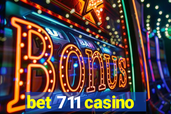 bet 711 casino