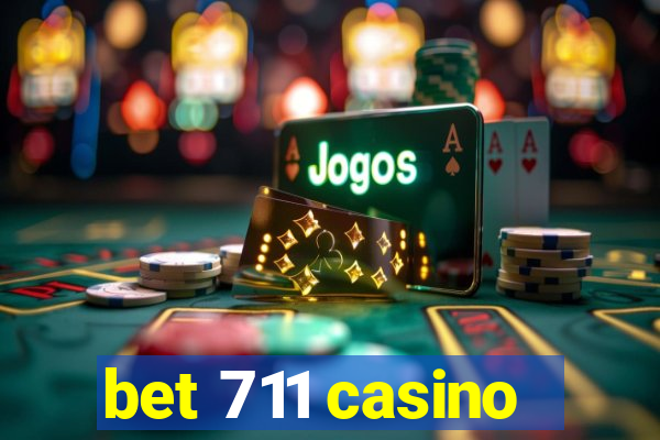 bet 711 casino