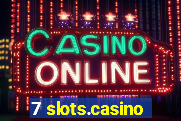 7 slots.casino