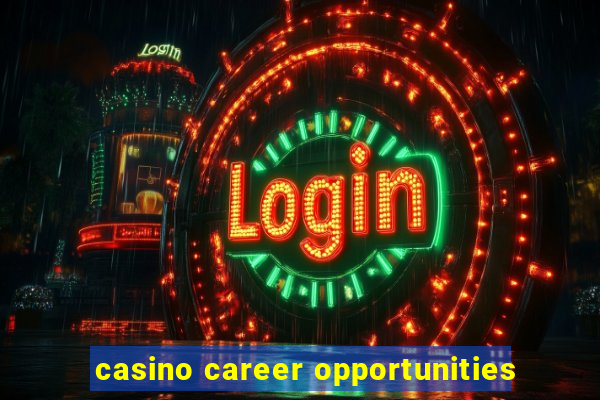 casino career opportunities