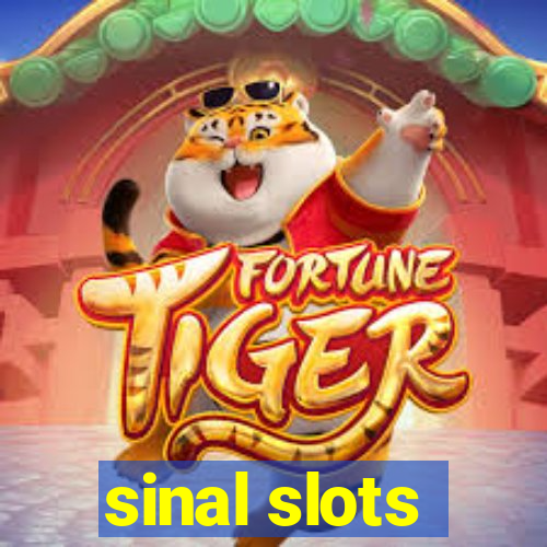 sinal slots