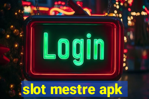 slot mestre apk