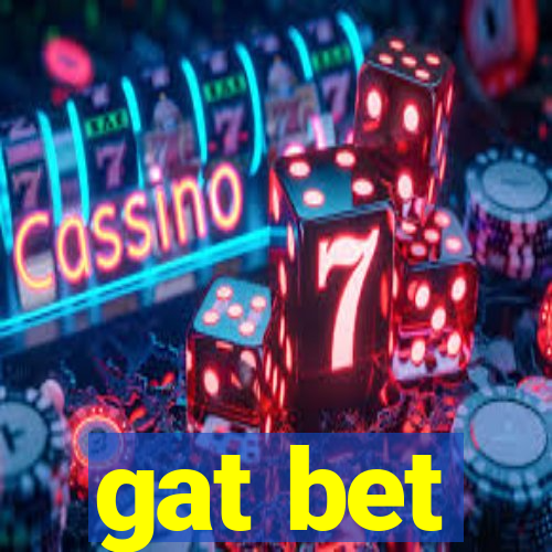 gat bet