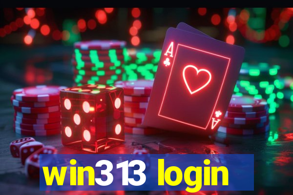 win313 login