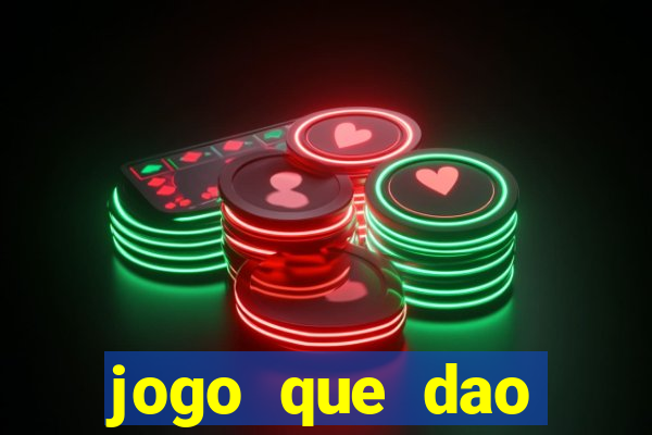 jogo que dao dinheiro de verdade