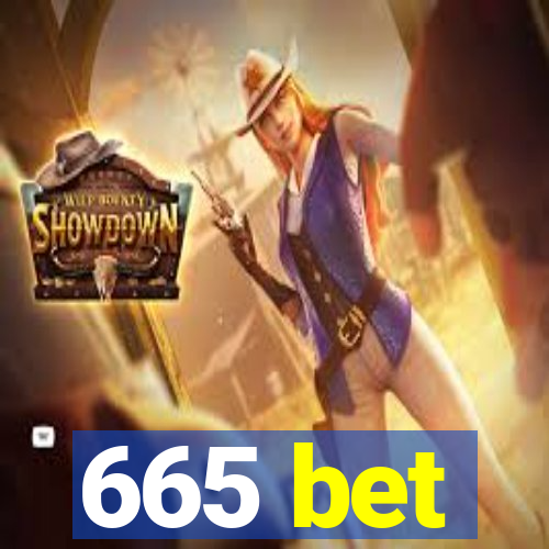 665 bet