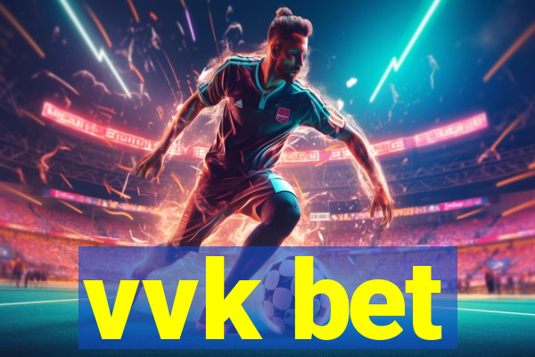 vvk bet