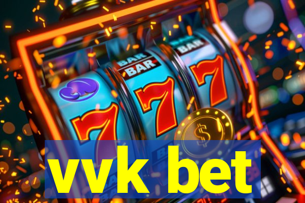 vvk bet