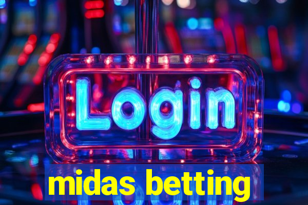 midas betting