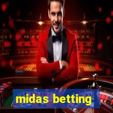 midas betting