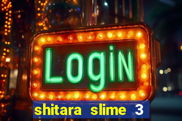 shitara slime 3 temporada dublado