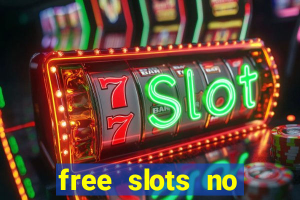 free slots no download 777