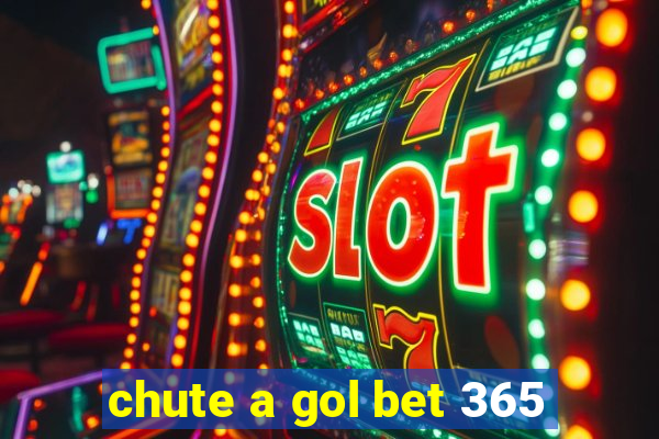 chute a gol bet 365