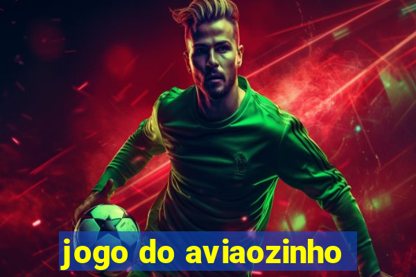 jogo do aviaozinho