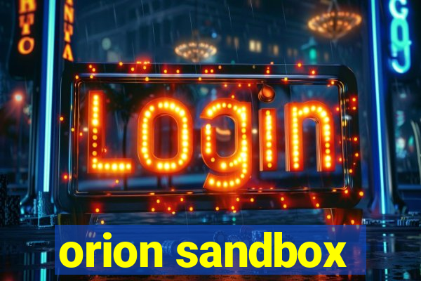 orion sandbox