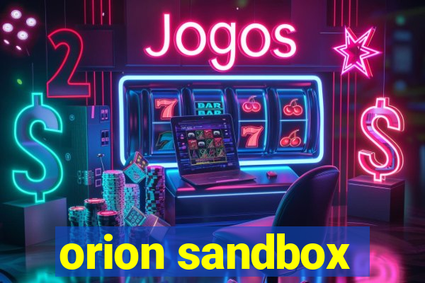 orion sandbox