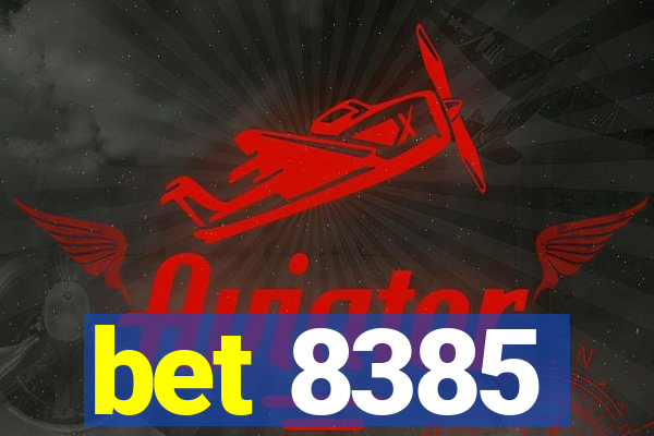 bet 8385