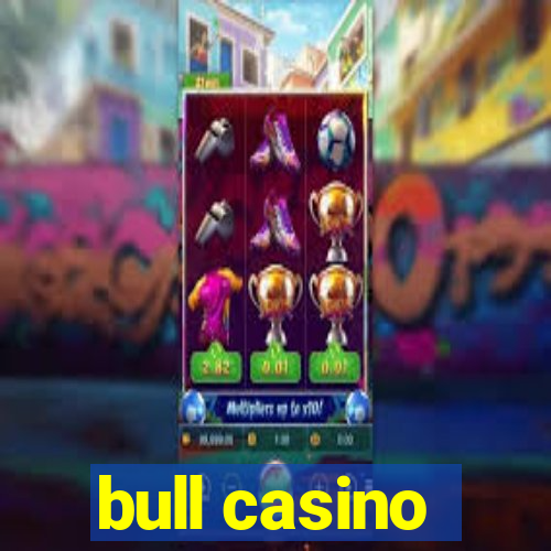 bull casino