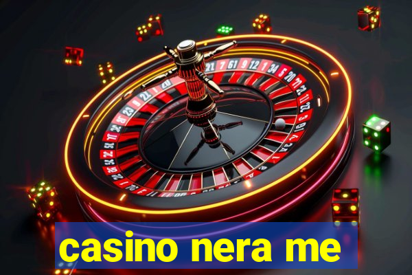 casino nera me