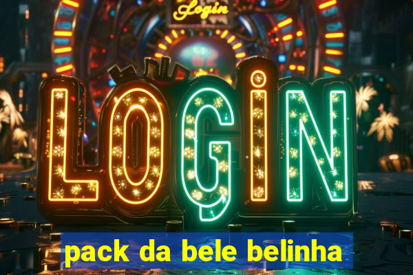 pack da bele belinha