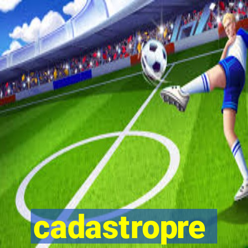 cadastropre