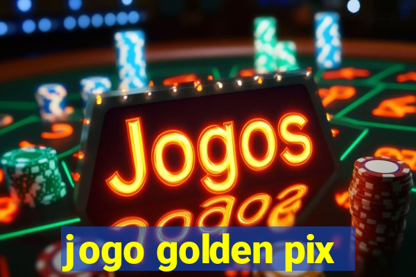 jogo golden pix