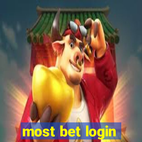 most bet login