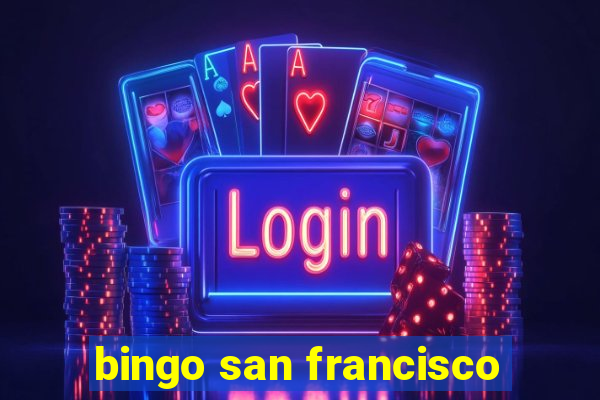 bingo san francisco