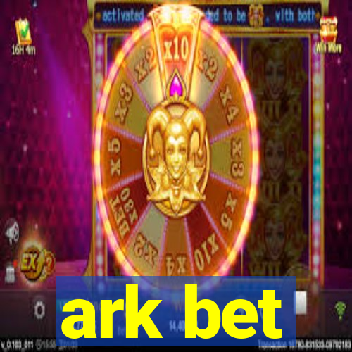 ark bet