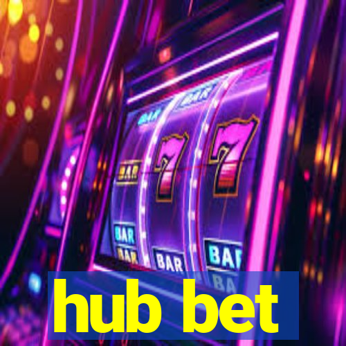 hub bet