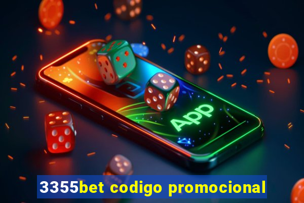 3355bet codigo promocional