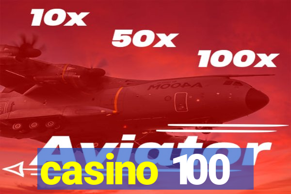 casino 100