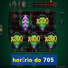 hor谩rio do 705