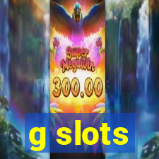 g slots