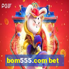 bom555.com bet