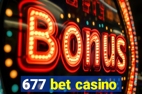 677 bet casino