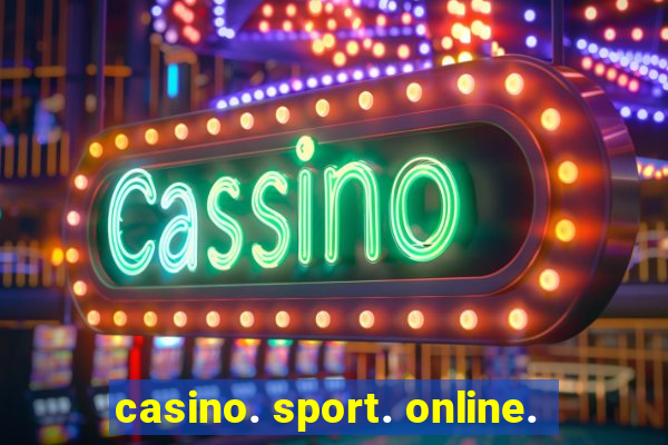 casino. sport. online.