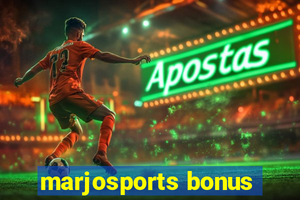 marjosports bonus