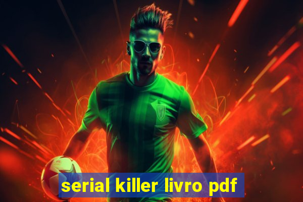 serial killer livro pdf