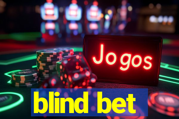 blind bet