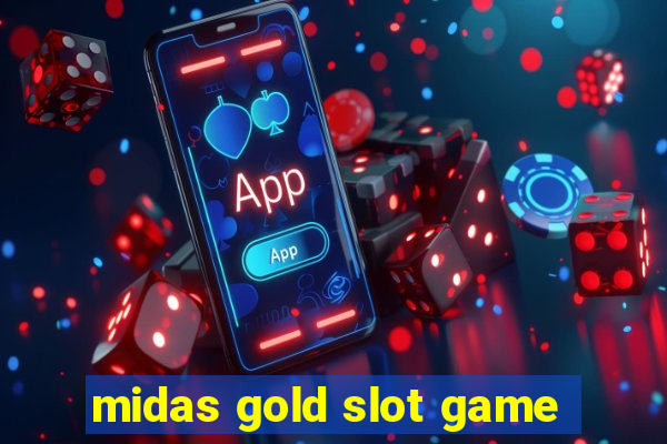 midas gold slot game