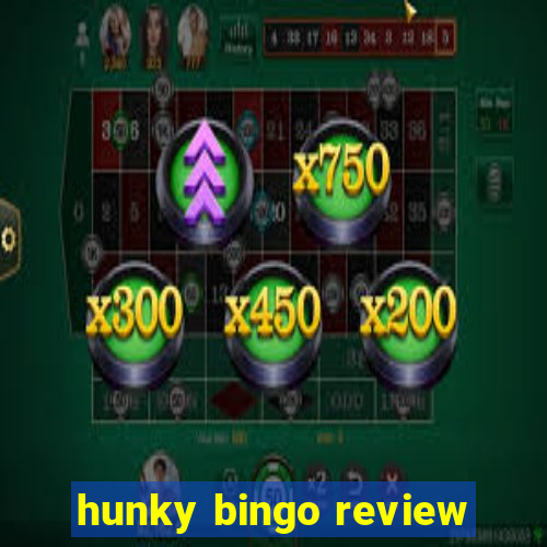 hunky bingo review