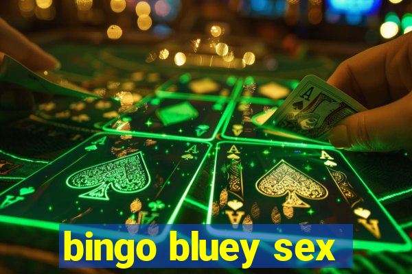 bingo bluey sex