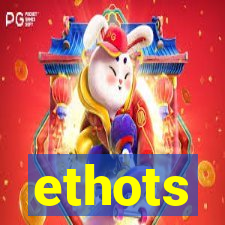 ethots